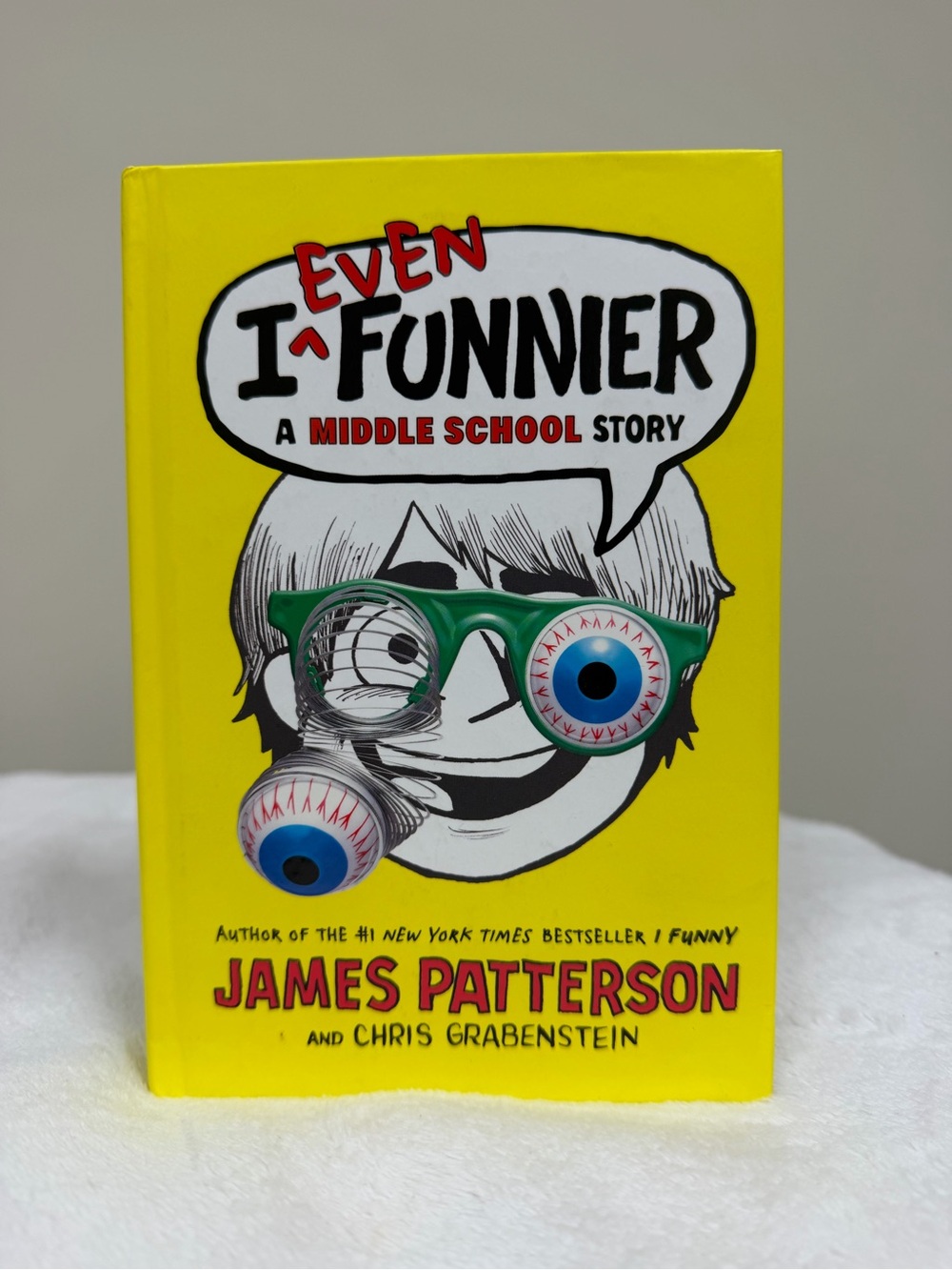 I (Even) Funnier A Middle School Story by James Patterson
